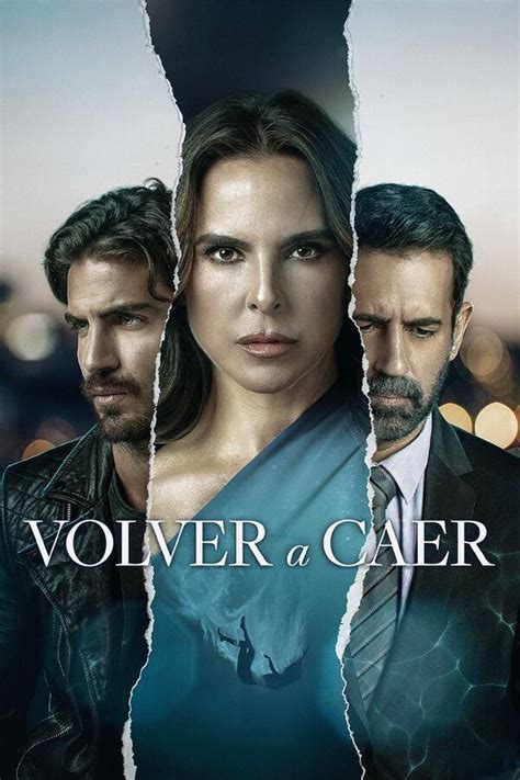 Volver a caer: All Episodes .